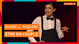 Nawell Madani  Etre en couple  Comédie [upl. by Arianie]