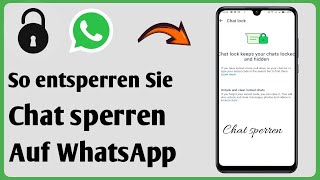 So entsperren Sie gesperrte Chats in WhatsApp  Neues Update zum Entsperren von WhatsAppChats [upl. by Tuinenga993]