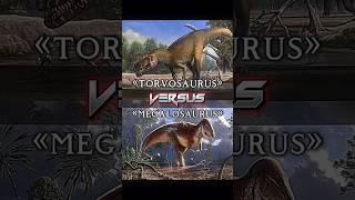 Torvosaurus VS Megalosaurus edit dinosaur 1v1 paleontology [upl. by Sherj587]