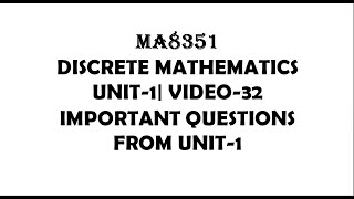 DISCRETE MATHEMATICS IMPORTANT QUESTIONS FROM UNIT1 VIDEO32 [upl. by Aesoh]