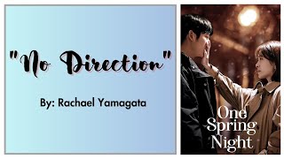 OST LYRICS No Direction by Rachael Yamagata One Spring Night OST [upl. by Treb681]