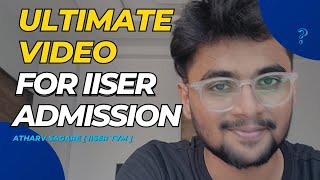 Ultimate Video For IISER Counselling  IISER Admission Helpdesk 2024  IAT 2024 [upl. by Lee980]