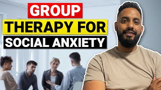 Social Anxiety Group Therapy WATCH THIS FIRST [upl. by Iraam]