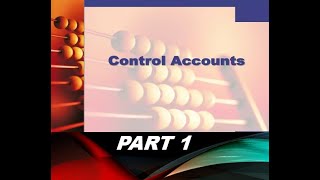 Control Accounts Part 1 [upl. by Tollman]