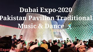 Dubai Expo2020 Pakistan Traditional Music amp Dance  Pakistan Pavilion  Dubai  UAE 🇦🇪 🇵🇰 [upl. by Janicki]