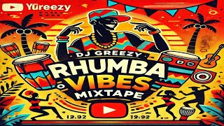 LATEST RHUMBA MIX 2025DJ GREEZY ft ferregolatvofficiel6883 innossbsosie2410  Afara Tsena uk [upl. by Eelrehpotsirhc]