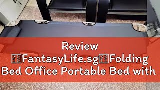 Review 【FantasyLifesg】Folding Bed Office Portable Bed with Foam Soft Comfortable Single Bed Reclin [upl. by Ingmar]