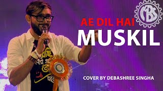 Ae Dil Hai Mushkil  Ranbir Anushka Aishwarya Arijit Sing Song  Debashree Singha  Live Singing [upl. by Clarke188]