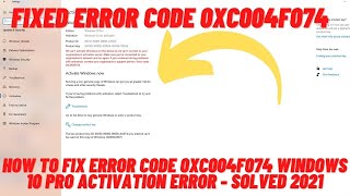 how to fix windows 10 activation error 0xc004f074windows 10 error code 0xc004f074 [upl. by Clyde46]