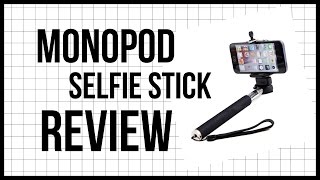 Monopod Selfie Stick Review [upl. by Ecile]