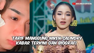 TARIF MANGGUNG NIKEN SALINDRY KABAR TERKINI DAN BIOGRAFI [upl. by Wurster]