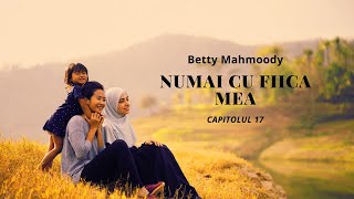 Carti audio in romana  Numai cu fiica mea cap 17  Betty Mahmoody [upl. by Mafalda]