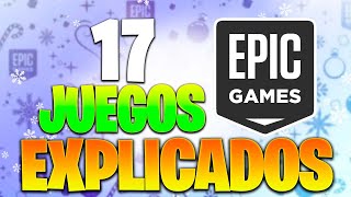 Los 17 JUEGOS GRATIS de EPIC GAMES EXPLICADOS en el 2023 [upl. by Aelat]