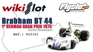 FlySlot Brabham BT 44 1st German Grand Prix 1975 [upl. by Sitnik]