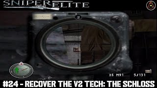 Full Gameplay Sniper Elite Berlin 1945  Part 24  Recover the V2 Tech The Schloss [upl. by Ainigriv]