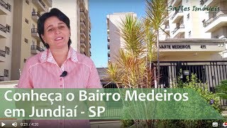 Conheça o Bairro Medeiros em Jundiaí  SP [upl. by Aihsein]