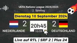 Nations League  Niederlande 22 Deutschland live auf RTL TELEVISION 10092024 um 20 Uhr45 Minuten [upl. by Naoma]