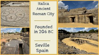 Italica  1st Roman Settlement in Spain  Built in 206 BC  Seville Spain 2024 [upl. by Kalk]