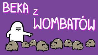 BEKA Z WOMBATÓW [upl. by Levey]