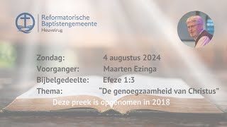 “De genoegzaamheid van Christus”  Efeze 13  Maarten Ezinga [upl. by Vorfeld]