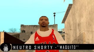 Neutro Shorty  Maquito  Videoclip Gta San Andreas DiogerC [upl. by Eybbob846]