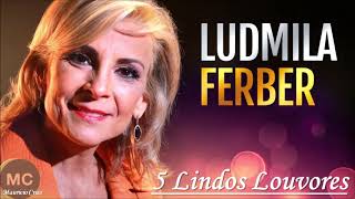 Top 5 Lindos Louvores de Ludmila Ferber 2020 [upl. by Aitnahs]