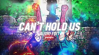 Can’t Hold Us Audio Edit [upl. by Malynda]