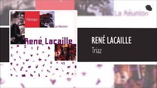 René Lacaille  Triaz [upl. by Cherish]