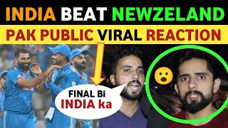 INDIA BEAT NEWZELAND IN SEMI FINAL WORLD CUP 2023  PAKISTANI PUBLIC REACTION ON INDIA WIN  REAL TV [upl. by Richmond]