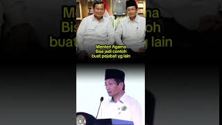 Menteri Agama Era Prabowo bisa jadi contoh pejabat yang lain prabowo prabowosubianto [upl. by Gregoire]