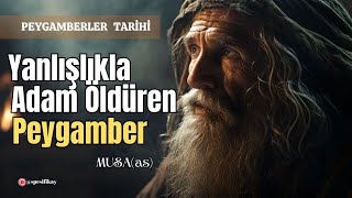 Yanlışlıkla Adam Öldüren Peygamber  Musa as  Sesli Kitap Tek Parça [upl. by Brackely]