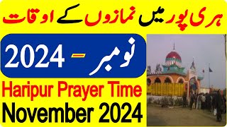 Haripur Prayer Timing November  Prayer Time Today 2024  Prayer Time  Namaz Time  Azan Time [upl. by Brunell156]