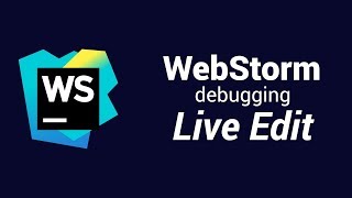 WebStorm Debugging Live Edit [upl. by Atwood]