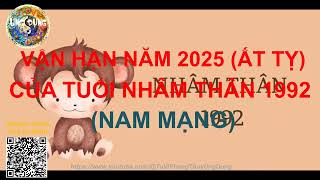 Vận hạn tuổi Nhâm Thân sinh năm 1992 Nam Mạng trong năm Ất Tỵ 2025 [upl. by Largent690]