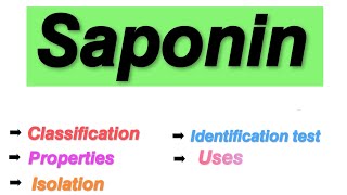 Saponin  Saponin glycosides  Classification properties Isolation Identification test uses [upl. by Drona]