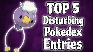 Top 5 Disturbing Pokedex Entries  Pokemon [upl. by Yelnik]