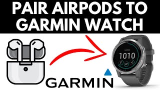 How to Connect AirPods to Garmin Watch  Fenix Forerunner Vivoactive Venu [upl. by Nolos]