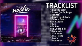 VIBRAS DE NOCHE FULL ALBUM  ESLABON ARMADO REACTION [upl. by Gundry]