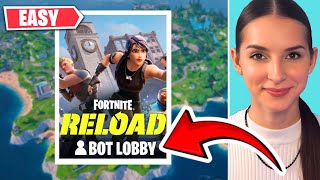 HOW I GOT BOT LOBBY IN RELOAD FORTNITE Win Crowns Like a Pro [upl. by Swen]