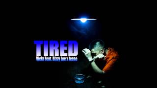 Vickz amp Bizzy Feat Jesse  Tired MP3 [upl. by Lightfoot951]