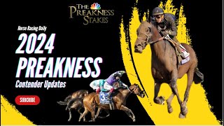 2024 Preakness Contender Updates 5624 [upl. by Carman]