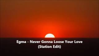 Egma  Never Gonna Loose Your Love Station Edit 1993 [upl. by Nale111]