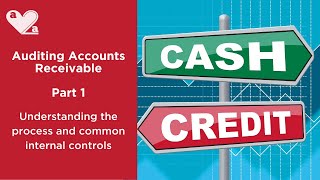 Auditing Accounts Receivable  Part 1  Processes and controls [upl. by Imoyn]