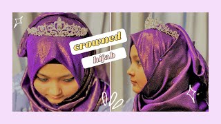 Hijab Tutorial with crown  EIDPARTYWeddingBirthday Crown hijab with full coverage [upl. by Hagi334]