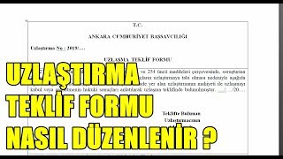 UZLAŞTIRMA TEKLİF FORMU DÜZENLEME  ADIM ADIM UZLAŞTIRMA [upl. by Aihsyn68]