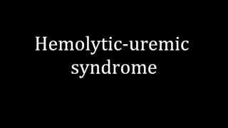 How to pronounce Hemolyticuremic syndrome [upl. by Molini]