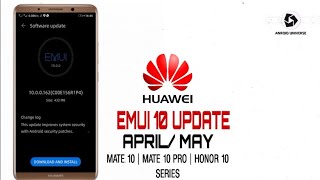 Emui 10 Huawei Mate 10 Security Update Force Update [upl. by Yolande]