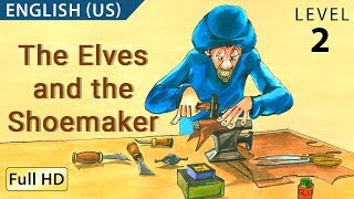 The Elves and the Shoemaker Learn English US with subtitles  Story for Children quotBookBoxcomquot [upl. by Hamford]