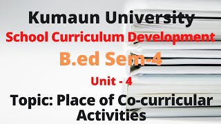 Place of Cocurricular activities  B402 School Curriculum Development [upl. by Tiffanle]