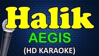 HALIK  Aegis Band HD Karaoke [upl. by Grondin]